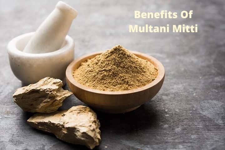 Benefits Of Multani Mitti