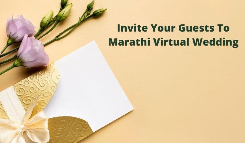 Invite Your Guests To Marathi Virtual Wedding