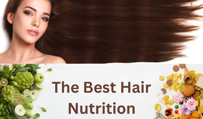 The Best Hair Nutrition